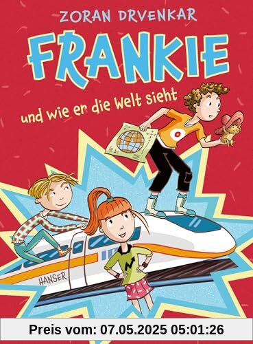 Frankie und wie er die Welt sieht: Buch des Monats der Deutschen Akademie für Kinder- und Jugendliteratur Frankie und wie er die Welt sieht: Buch des Monats der Deutschen Akademie für Kinder- und Jugendliteratur