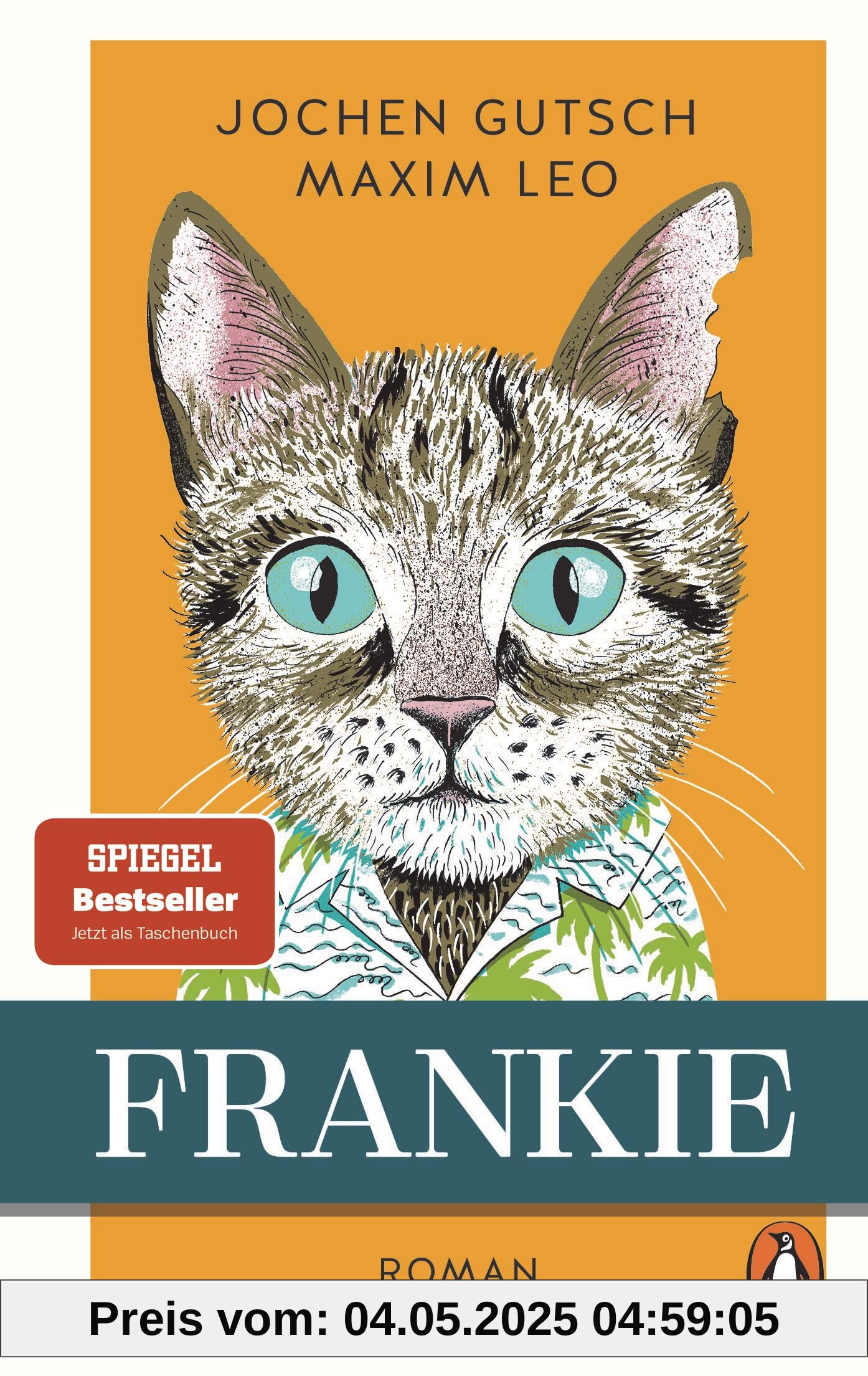 Frankie: Roman. Der Spiegel-Bestseller um den „außergewöhnlichen“ Kater - endlich als Taschenbuch Frankie: Roman. Der Spiegel-Bestseller um den „außergewöhnlichen“ Kater - endlich als Taschenbuch
