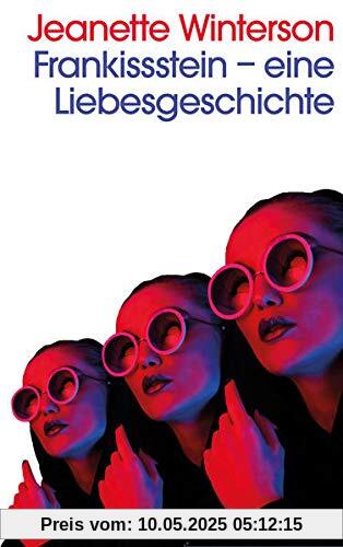 Frankissstein: Eine Liebesgeschichte