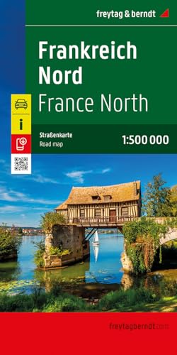 Frankreich Nord, Straßenkarte 1:500.000, freytag & berndt (freytag & berndt Auto + Freizeitkarten) von Freytag-Berndt und ARTARIA