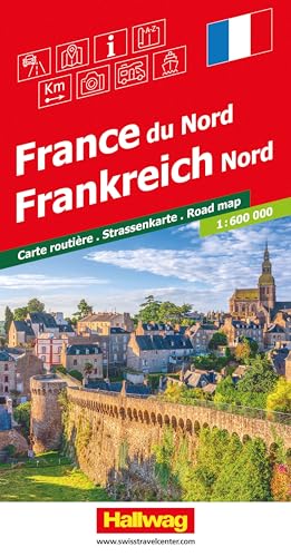 Hallwag Strassenkarte Frankreich Nord 1:600.000: Inkl. Transitpläne, Ortsverzeichnis und Reiseinformationen von Hallwag Kümmerly+Frey