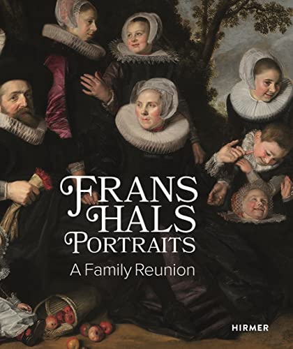 Frans Hals: A Family Reunion