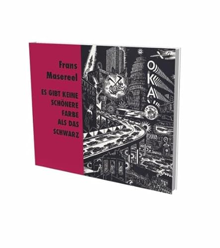 Frans Masereel: Es gibt keine schönere Farbe als das Schwarz: Kat. Kunstmuseum Reutlingen Frans Masereel: Es gibt keine schönere Farbe als das Schwarz: Kat. Kunstmuseum Reutlingen