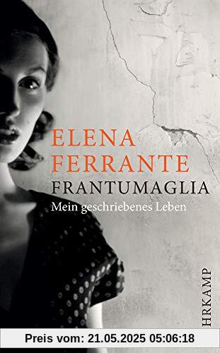 Frantumaglia: Mein geschriebenes Leben (suhrkamp taschenbuch)