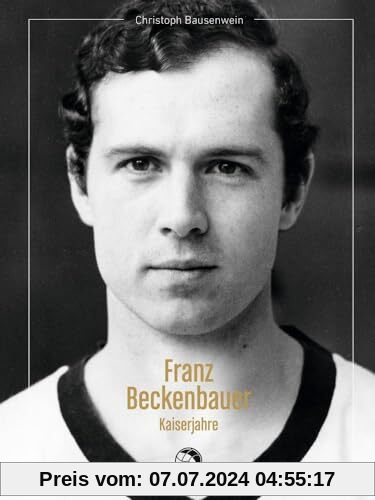 Franz Beckenbauer: Kaiserjahre