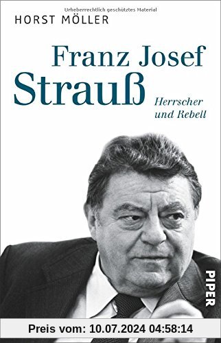Franz Josef Strauß: Herrscher und Rebell