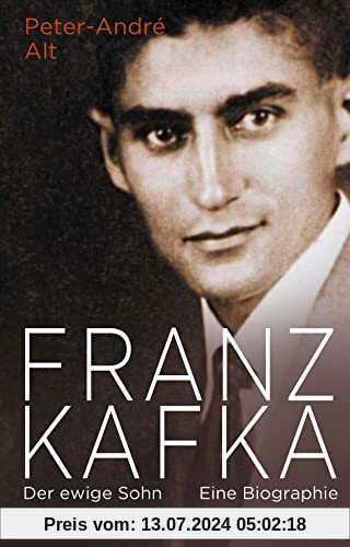Franz Kafka: Der ewige Sohn