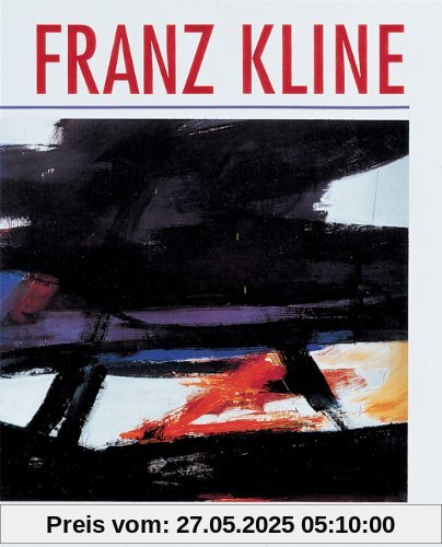 Franz Kline: The Vital Gesture