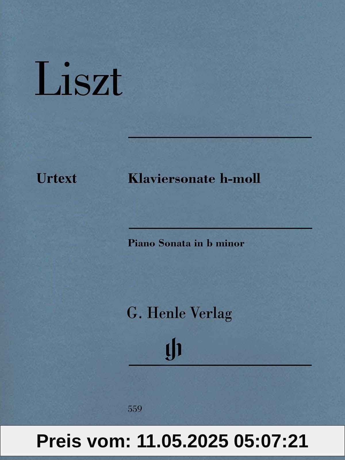 Franz Liszt - Klaviersonate h-moll: Besetzung: Klavier zu zwei Händen: Instrumentation: Piano solo (G. Henle Urtext-Ausgabe)