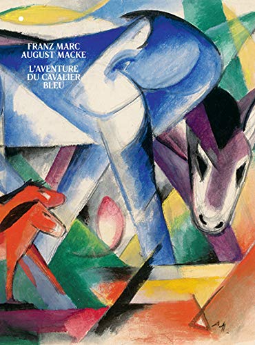 Franz Marc/August Macke, L'aventure du cavalier bleu von HAZAN