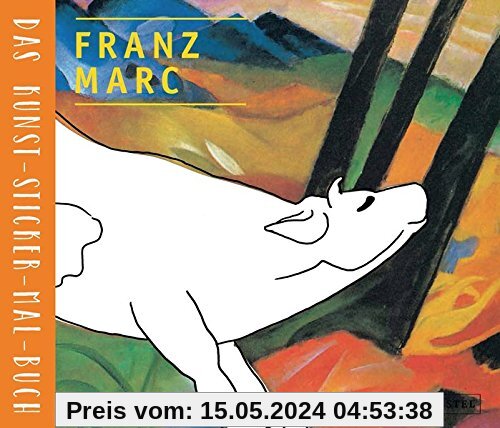 Franz Marc: Das Kunst-Sticker-Mal-Buch