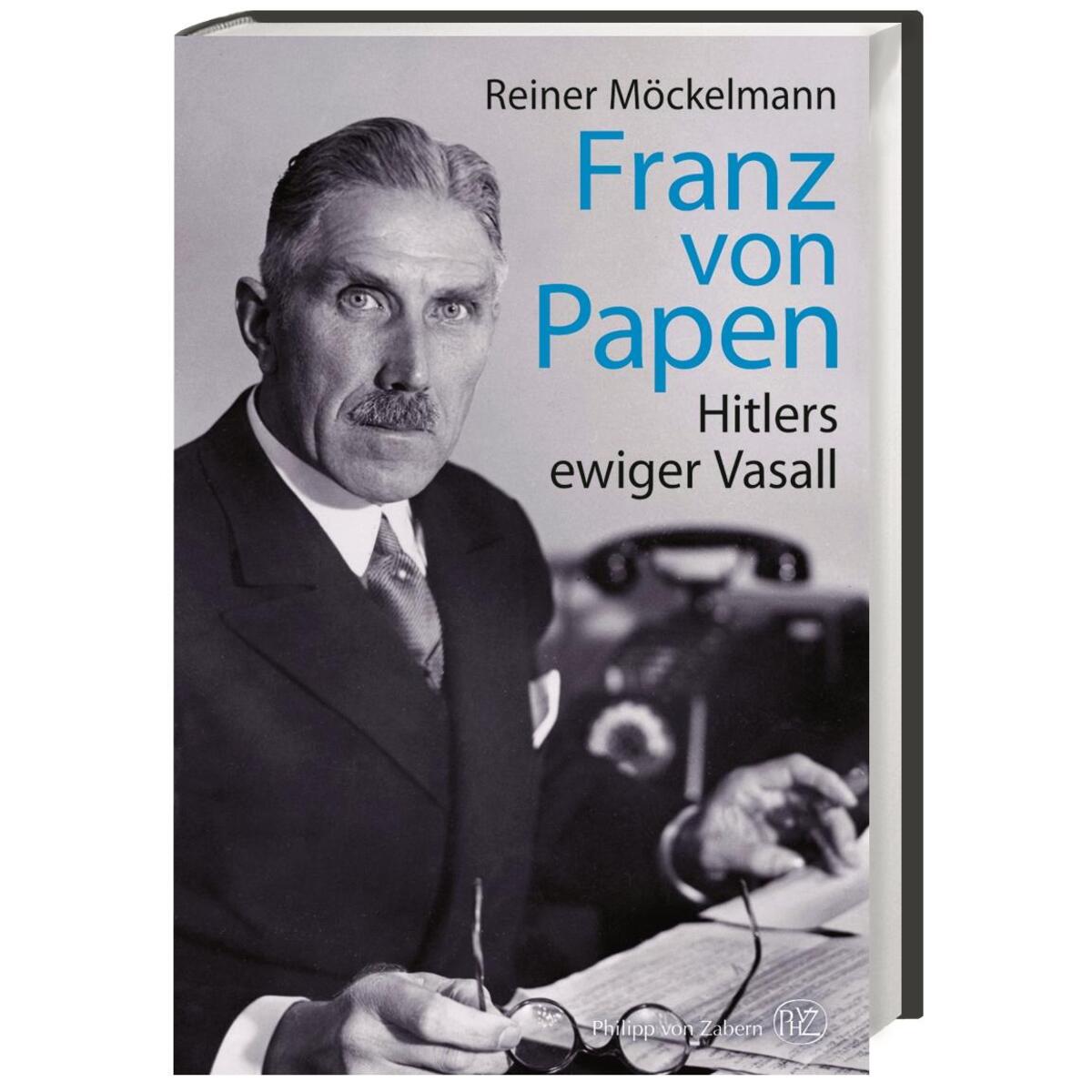 Franz von Papen Franz von Papen von wbg Philipp von Zabern