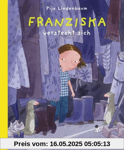 Franziska versteckt sich: Bilderbuch
