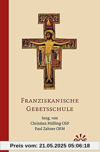Franziskanische Gebetsschule Franziskanische Gebetsschule