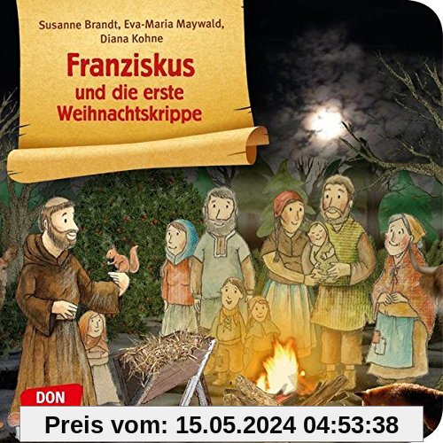 Franziskus und die erste Weihnachtskrippe (Bilderbuchgeschichten)