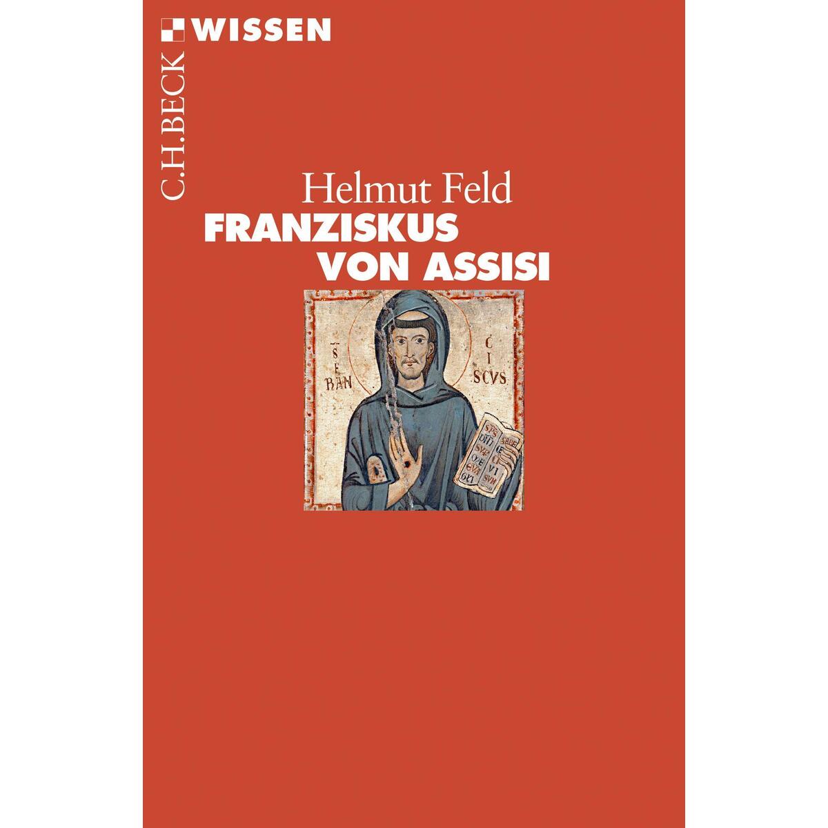 Franziskus von Assisi von C.H. Beck