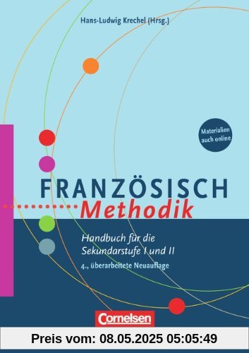 Französisch-Methodik: Handbuch für die Sekundarstufe I und II. Buch mit Kopiervorlagen über Webcode Französisch-Methodik: Handbuch für die Sekundarstufe I und II. Buch mit Kopiervorlagen über Webcode