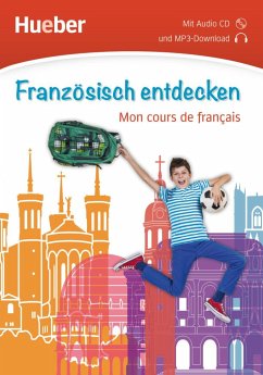 Französisch entdecken. Mon cours de français. Buch mit Audio-CD von Hueber