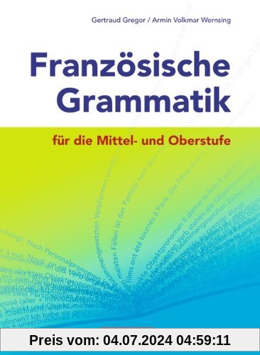 Französische Grammatik für die Mittel- und Oberstufe - Neubearbeitung: Grammatikbuch