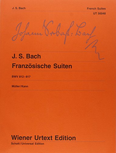 Französische Suiten: Urtext. BWV 812-817. Klavier. (Wiener Urtext Edition)