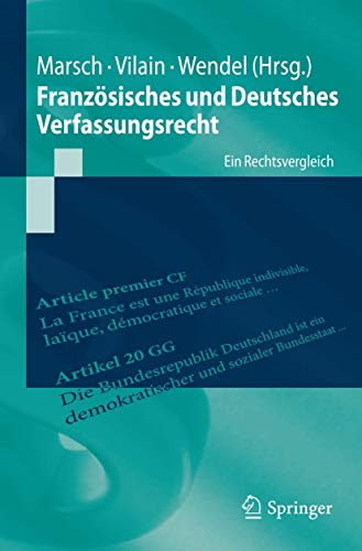 Französisches und Deutsches Verfassungsrecht: Ein Rechtsvergleich (Springer-Lehrbuch)