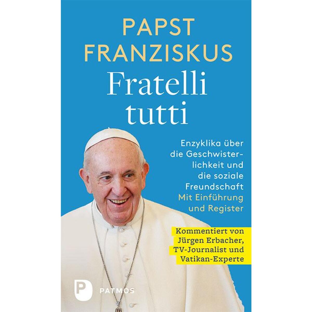 Fratelli tutti Fratelli tutti von Patmos-Verlag