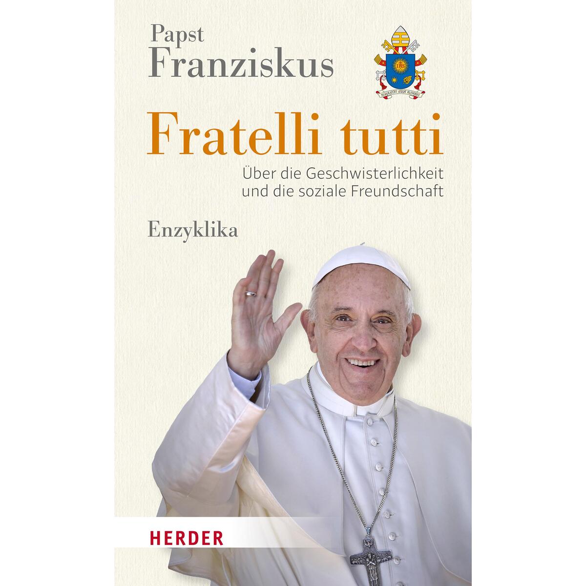Fratelli tutti Fratelli tutti von Herder Verlag GmbH