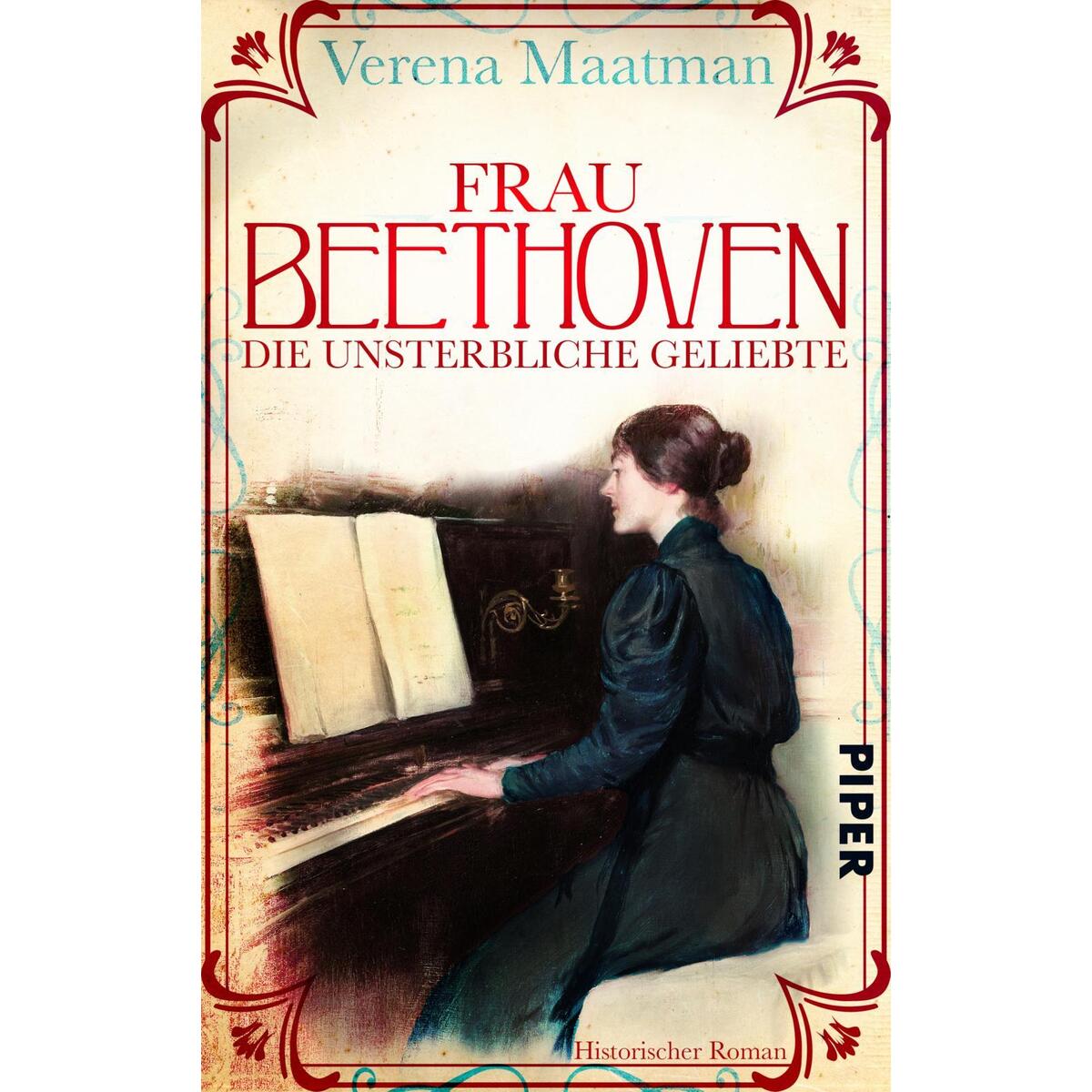 Frau Beethoven Frau Beethoven von Piper Verlag GmbH