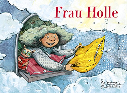 Frau Holle (Eulenspiegel Kinderbuchverlag) von Eulenspiegel Verlag