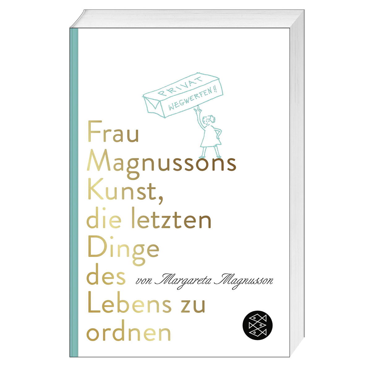 Frau Magnussons Kunst, die letzten Dinge des Lebens zu ordnen von FISCHER Taschenbuch