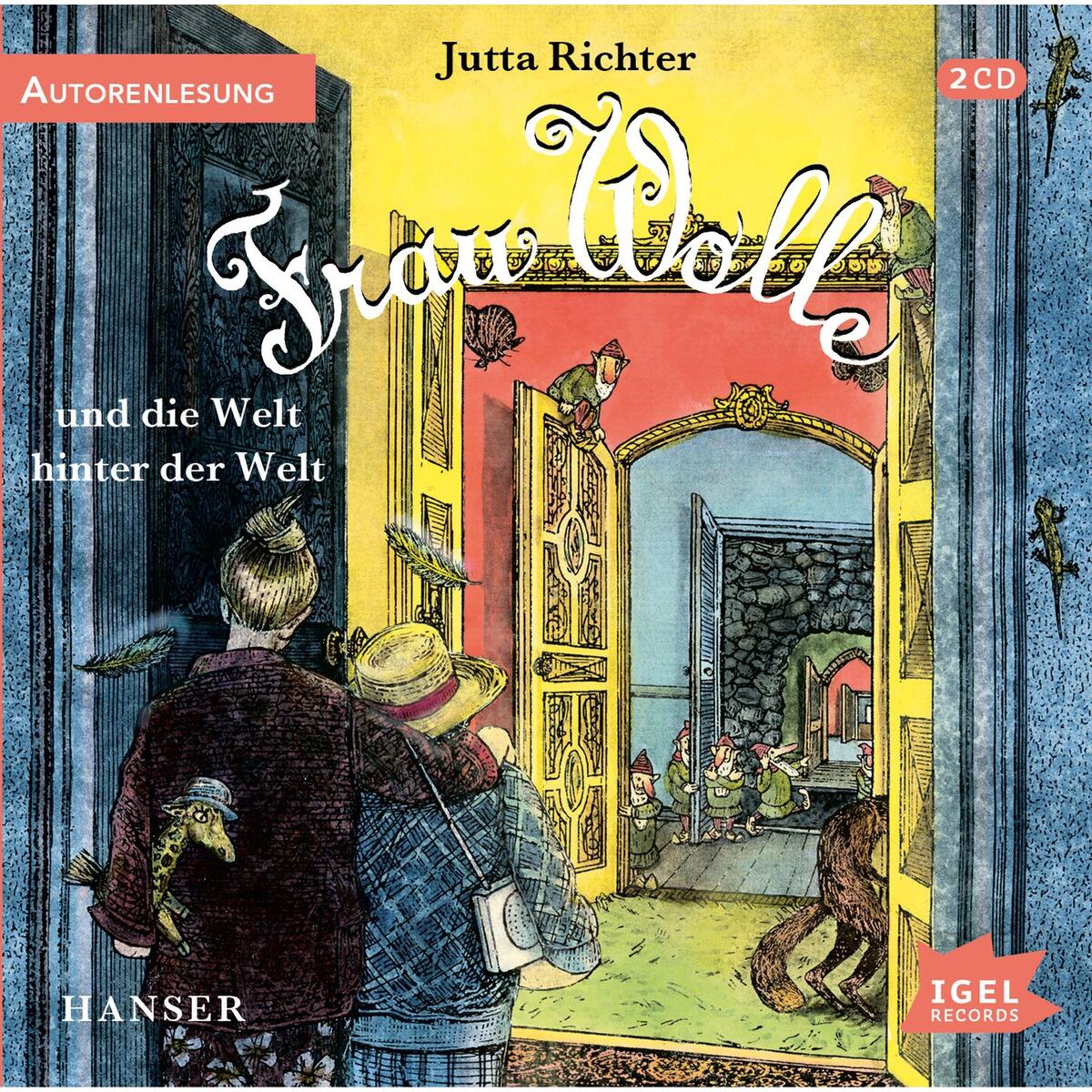 Frau Wolle 3. Frau Wolle und die Welt hinter der Welt Frau Wolle 3. Frau Wolle und die Welt hinter der Welt von Igel Records