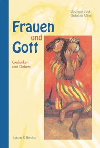 Frauen und Gott. Gedanken und Gebete von Butzon & Bercker