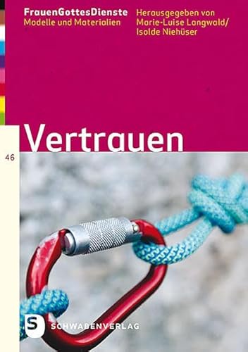 FrauenGottesDienste - Vertrauen: Modelle und Materialien (FrauenGottesDienste: Modelle und Materialien)