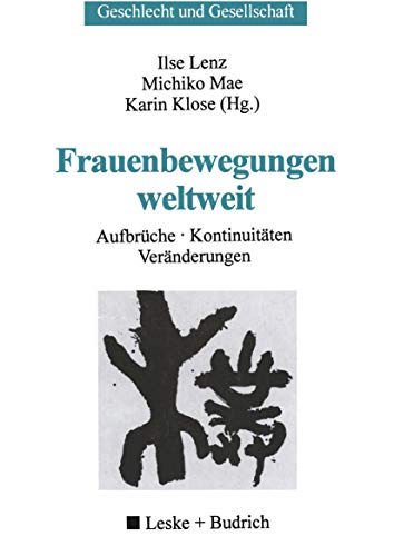 Frauenbewegungen Weltweit: Aufbruche, Kontinuitaten, Veranderungen (Geschlecht und Gesellschaft) (German Edition): Aufbrüche, Kontinuitäten, Veränderungen (Geschlecht und Gesellschaft, 18, Band 18) von VS Verlag für Sozialwissenschaften