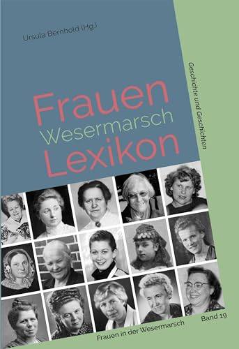 Frauenlexikon Wesermarsch: Geschichte und Geschichten (Frauen in der Wesermarsch) von Isensee, Florian, GmbH