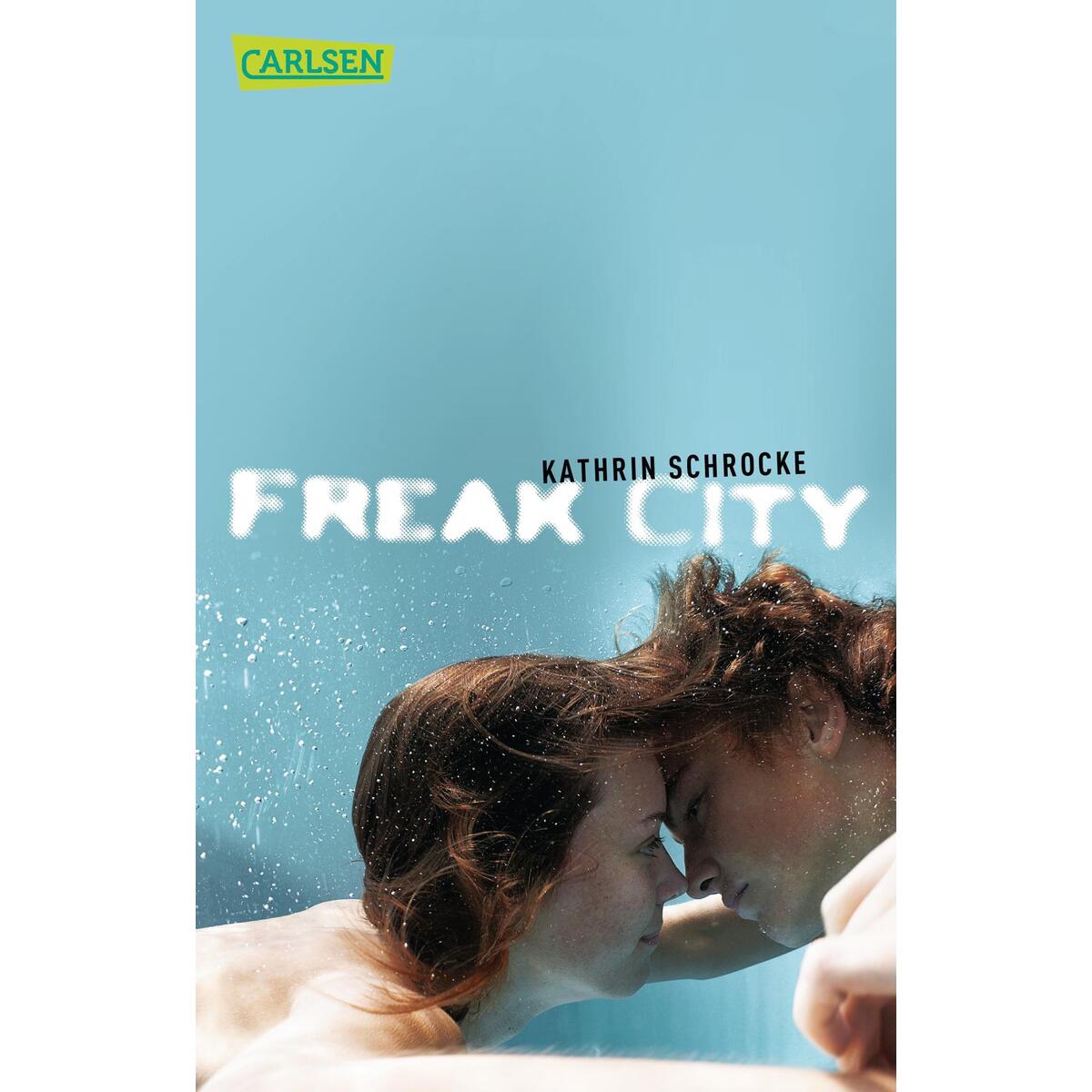 Freak City Freak City von Carlsen Verlag GmbH