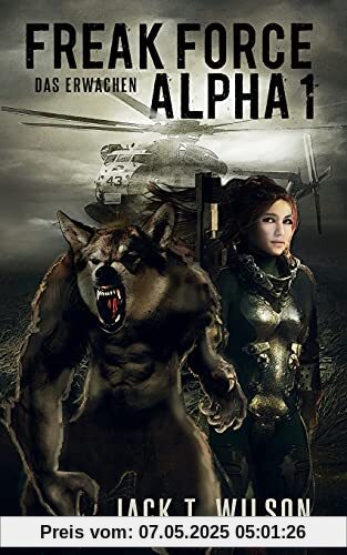Freak Force Alpha: Das Erwachen