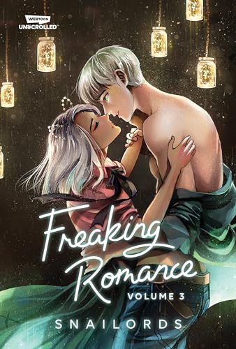 Freaking Romance Volume Three: A WEBTOON Unscrolled Graphic Novel von WEBTOON Unscrolled
