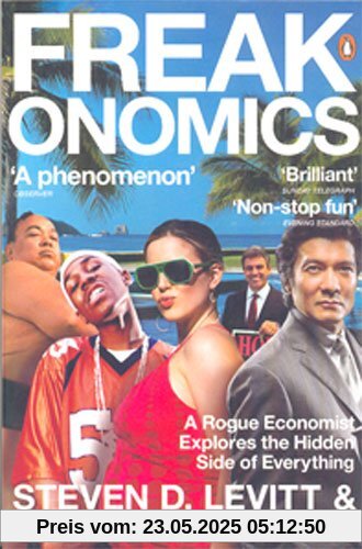 Freakonomics: A Rogue Economist Explores the Hidden Side of Everything