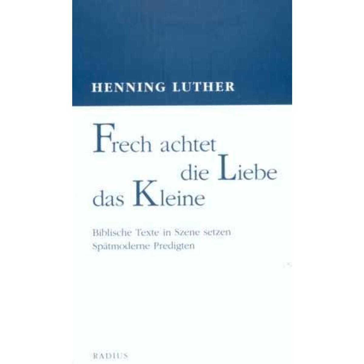 Frech achtet die Liebe das Kleine Frech achtet die Liebe das Kleine von Radius-Verlag GmbH