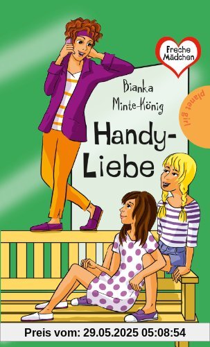 Freche Mädchen - freche Bücher!: Handy-Liebe Freche Mädchen - freche Bücher!: Handy-Liebe