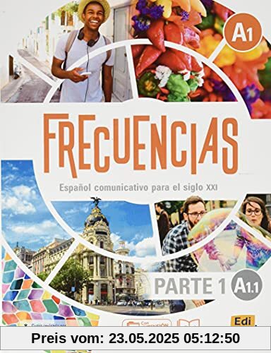 Frecuencias A1: Part 1: A1,1 Student Book: First Part of Frecuencias A1 course with coded access to ELETeca