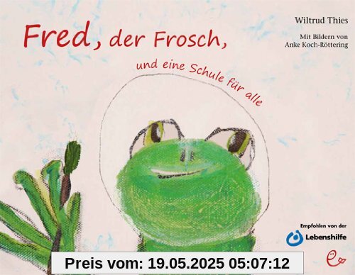 Fred, der Frosch, und eine Schule für alle