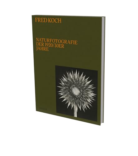 Fred Koch: Naturfotografie der 1920er/30er Jahre: Kat. Alfred Ehrhardt Stiftung Fred Koch: Naturfotografie der 1920er/30er Jahre: Kat. Alfred Ehrhardt Stiftung von Snoeck