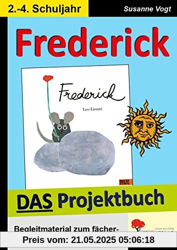 Frederick - DAS Projektbuch: Kopiervorlagen zum fächerübergreifenden Einsatz