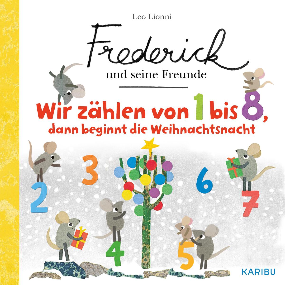 Frederick und seine Freunde: Wir zählen von 1 bis 8, dann beginnt die Weihnachts... Frederick und seine Freunde: Wir zählen von 1 bis 8, dann beginnt die Weihnachts... von Edel Kids Books