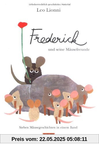 Frederick und seine Mäusefreunde: Sieben Mäusegeschichten in einem Band Frederick und seine Mäusefreunde: Sieben Mäusegeschichten in einem Band