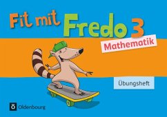Fredo Mathematik 3. Schuljahr. Übungsheft / Fit mit Fredo Bd.3 von Oldenbourg Schulbuchverlag
