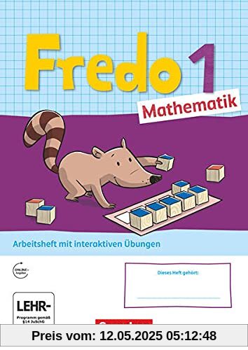 Fredo - Mathematik - Ausgabe A - 2021 - 1. Schuljahr: Arbeitsheft mit interaktiven Übungen auf scook.de - Mit Stickerbogen Fredo - Mathematik - Ausgabe A - 2021 - 1. Schuljahr: Arbeitsheft mit interaktiven Übungen auf scook.de - Mit Stickerbogen