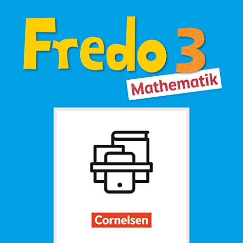 Fredo - Mathematik - Ausgabe A - 2021 - 3. Schuljahr: Poster - Mathe-Wörter/Sachaufgaben Fredo - Mathematik - Ausgabe A - 2021 - 3. Schuljahr: Poster - Mathe-Wörter/Sachaufgaben von Cornelsen Verlag